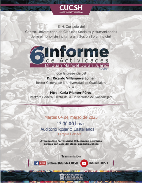 Cartel del 6to Informe de Actividades del Dr. Juan Manuel Durán Juárez, Rector del Centro Universitario de Ciencias Sociales y Humanidades