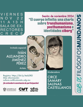 Cartel del Club de Filósofos Mundanos: "El cuerpo infinito: Una charla sobre transhumanismo, posthumanismo e identidades ciborg"