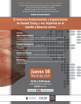 Cartel del Conversatorio: El gobierno proteccionista y expansionista de Donald Trump y sus impactos en el mundo y América Latina