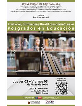 Cartel del Foro Internacional: Producción, distribución y uso del conocimiento en los posgrados en educación