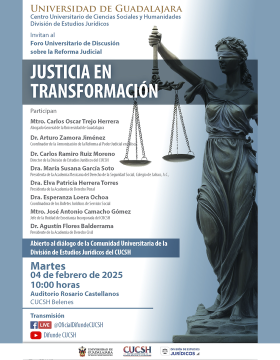 Cartel del Foro Universitario de Discusión sobre la Reforma Judicial “Justicia en transformación”