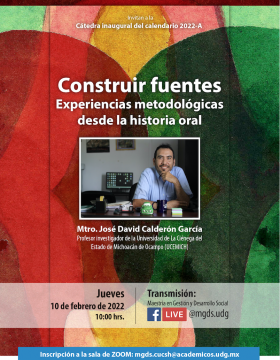 Cátedra inaugural 2022-A: Construir fuentes. Experiencias metodológicas desde la historia oral