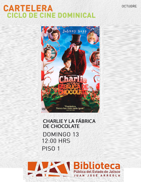 Cartel del Ciclo de cine dominical. Proyección de la cinta: Charlie y la fábrica de chocolate