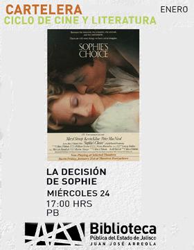 Cartel del Ciclo de cine y literatura. Proyección de la cinta: La decisión de Sophie