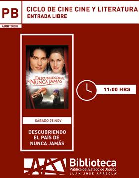 Cartel del Ciclo de cine: Cine y literatura. Proyección de la cinta: Descubriendo el país de nunca jamás