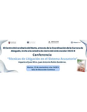Conferencia Técnicas de litigación en el Sistema Acusatorio