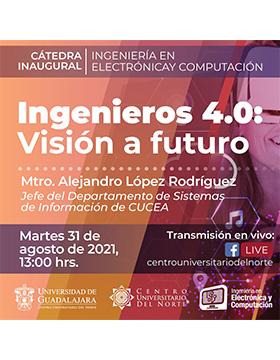 Cátedra de inicio del ciclo escolar 2021-B de la Ingeniería en Electrónica y Comunicación del CUNorte