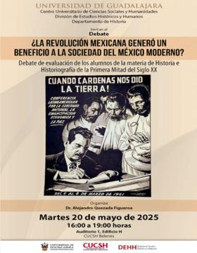 Cartel de Debate: ¿La Revolución Mexicana generó un beneficio a la sociedad del México moderno?