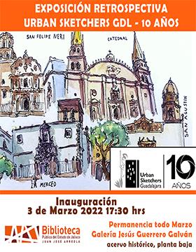 Inauguración de la "Exposición retrospectiva Urban Sketchers GDL - 10 años"