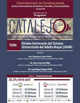 Grafico del Programa Catalejo: “Décimo Aniversario del Sistema Universitario del Adulto Mayor (SUAM)"