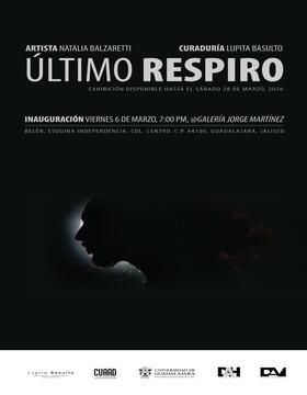 Cartel de Inauguración de la exhibición: Último respiro