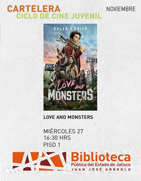 Cartel del Ciclo de cine juvenil. Proyección de la cinta: Love and monsters