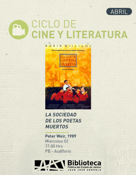 Cartel del Ciclo de cine y literatura, Proyección de la cinta: La sociedad de los poetas muertos