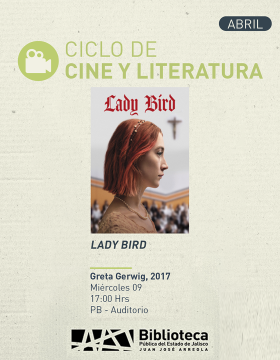 Cartel del Ciclo de cine y literatura, Proyección de la cinta: Lady Bird
