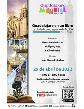 Mesa de diálogo: Guadalajara en un libro. La ciudad como espacio de ficción