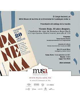 Presentación de catálogo de la muestra "Vicente Rojo. 80 años después. Cuaderno de viaje de Francisco Rojo Lluch en el vapor lpanema. Burdeos-Veracruz, junio-julio de 1939"