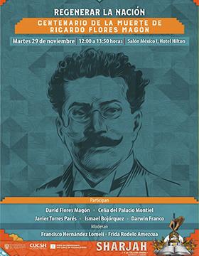 Regenerar la nación. Centenario de la muerte de Ricardo Flores Magón