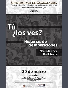 Tú ¿los ves? Historias de desapariciones