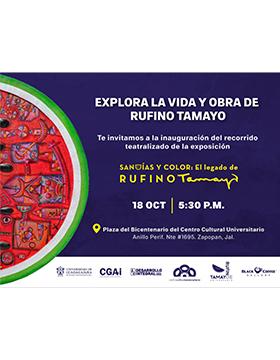 Cartel de la Inauguración del recorrido teatralizado de la exposición "Sandias y Color: El Legado de Rufino Tamayo"