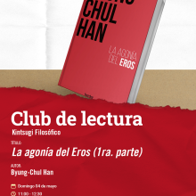 Cartel del Club de Lectura. Kintsugi Filosófico. Título La agonía del Eros (1ra. parte)