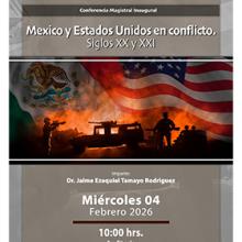México y Estados Unidos en conflicto. Siglos XX y XXI
